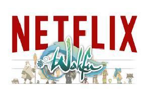 Netflix Wakfu:Netflix acquires Wakfu animated series by French Ankama Good luck to Netflix Wakfu agreement